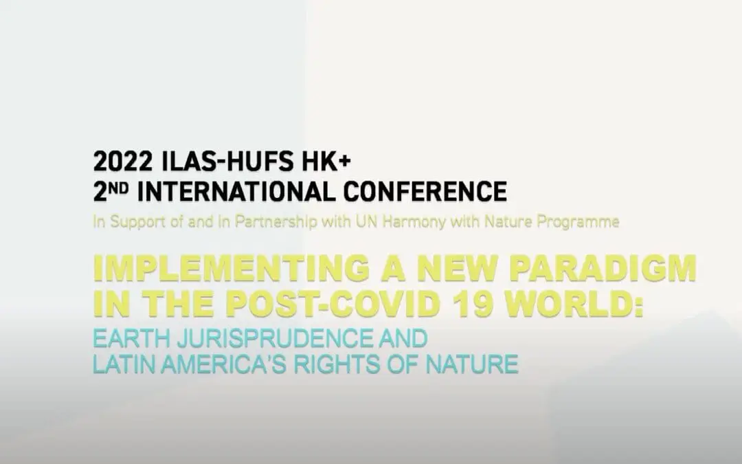 Information banner of 2022 International Conference Earth Jurisprudence and Latin Americans Rights of Nature Session.