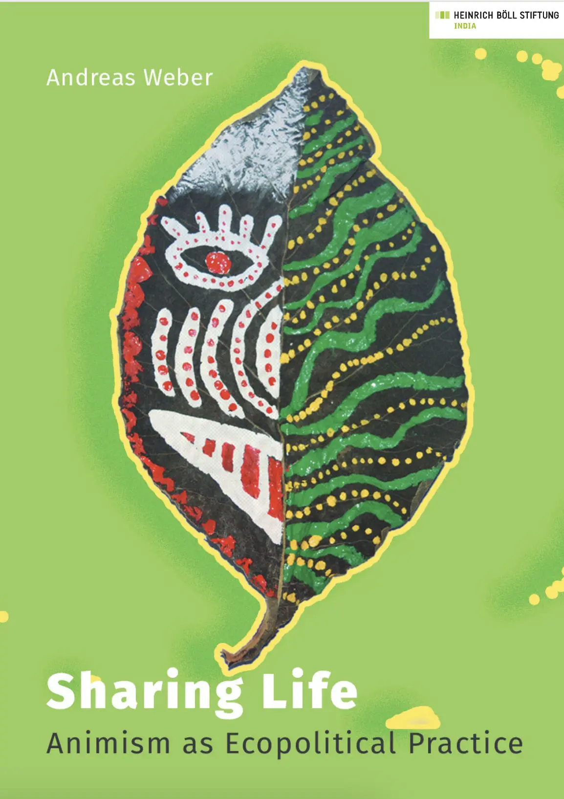 Sharing Life: Animism as Ecopolitical Practice