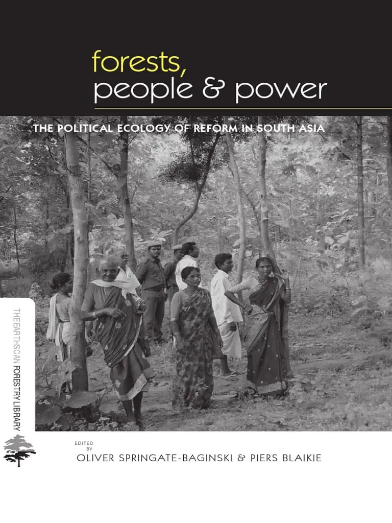 Forests People and Power: The Political Ecology of Reform in South Asia