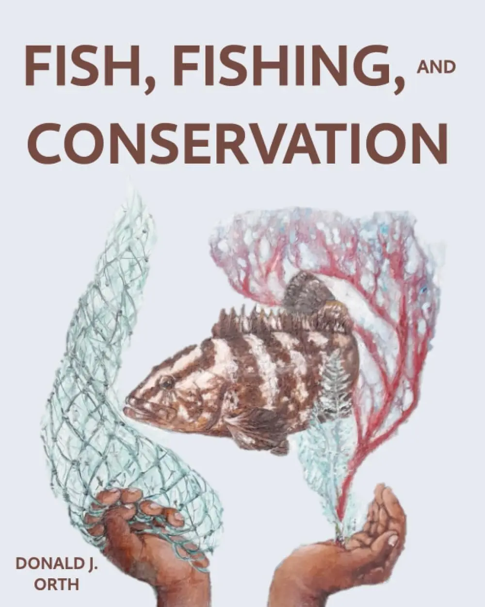 Fish, Fishing, and Conservation