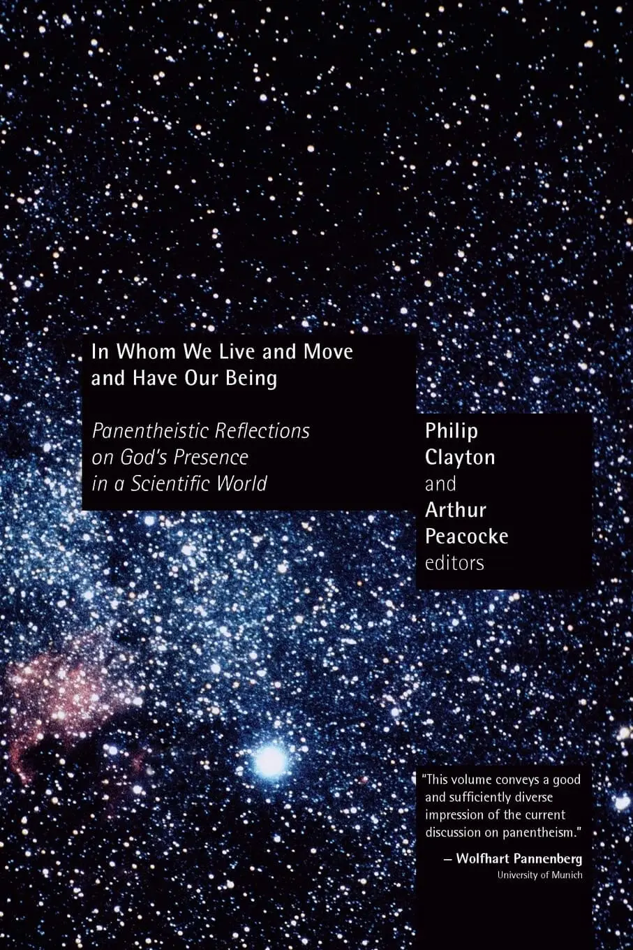 In Whom We Live and Move and Have Our Being; Panentheistic Reflections on God’s Presence in a Scientific World