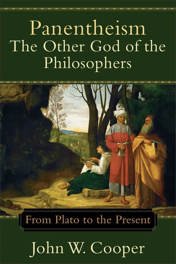 Panentheism-The Other God of the Philosophers: From Plato to the Present