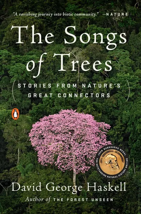 Song of Trees: Stories from Nature’s Great Connectors