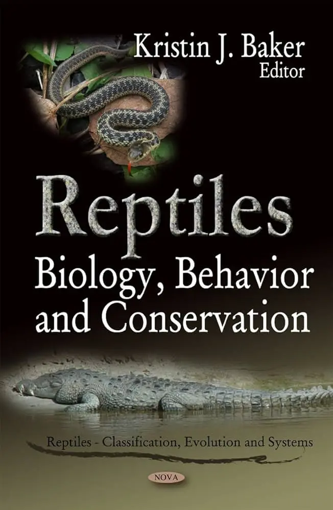 Reptiles: Biology, Behavior and Conservation
