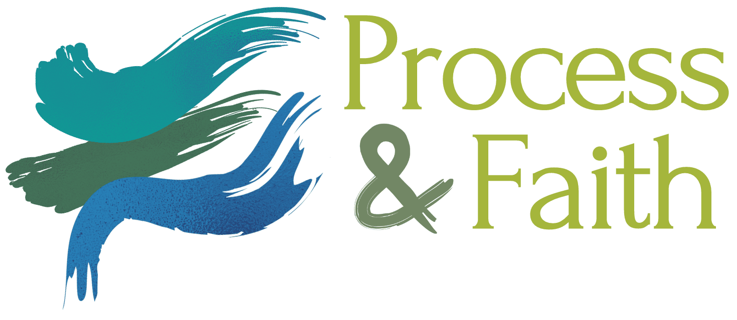 Process & Faith