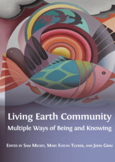 “Living Earth Community: Ways of Being and Knowing the World” Conference