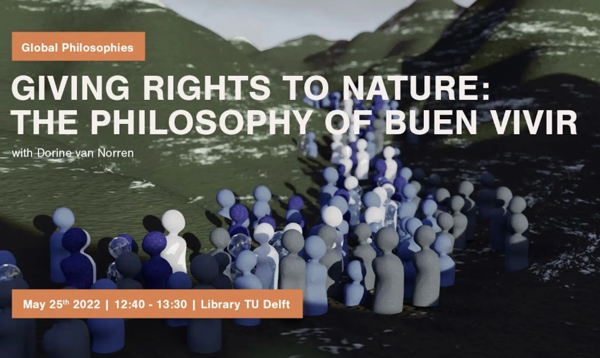 Giving Rights to Nature: The Philosophy of Buen Vivir with Dorine van Norren