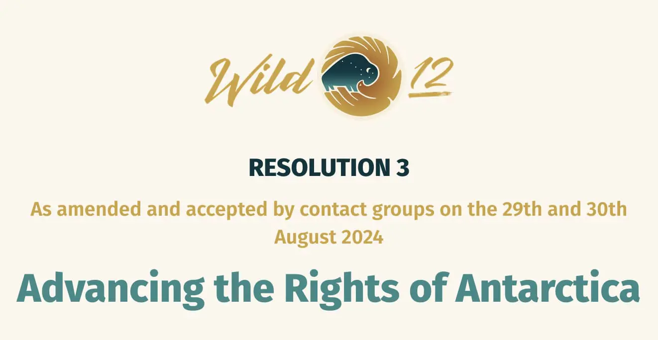 Resolution 3: Advancing the Rights of Antarctica – WILD12 Resolution