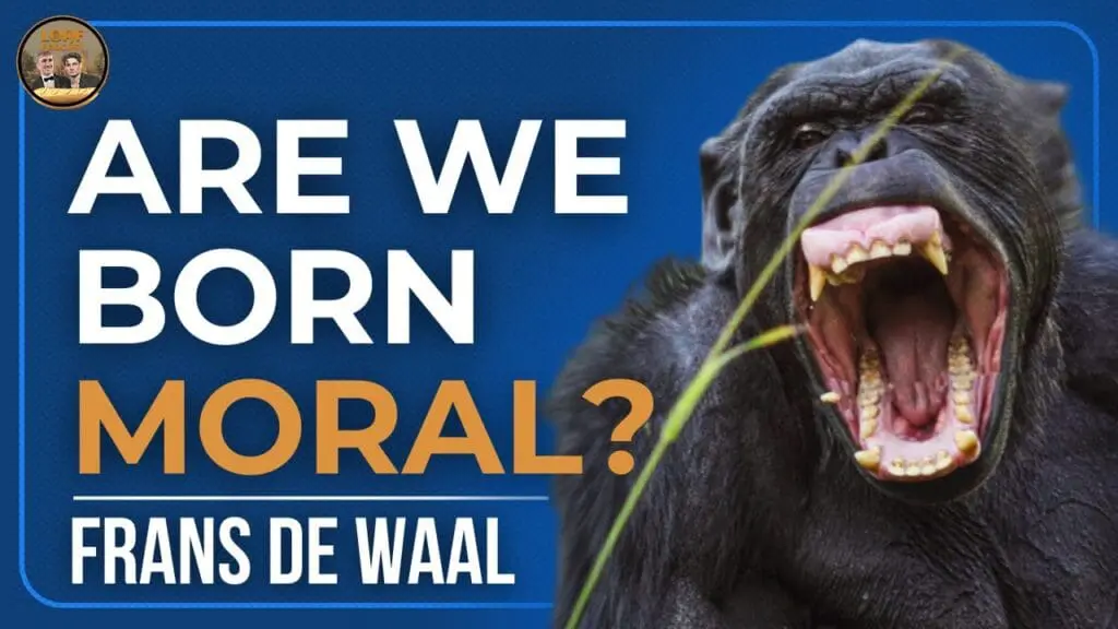 “Apes & The Nature of Empathy | Dr Frans de Waal”