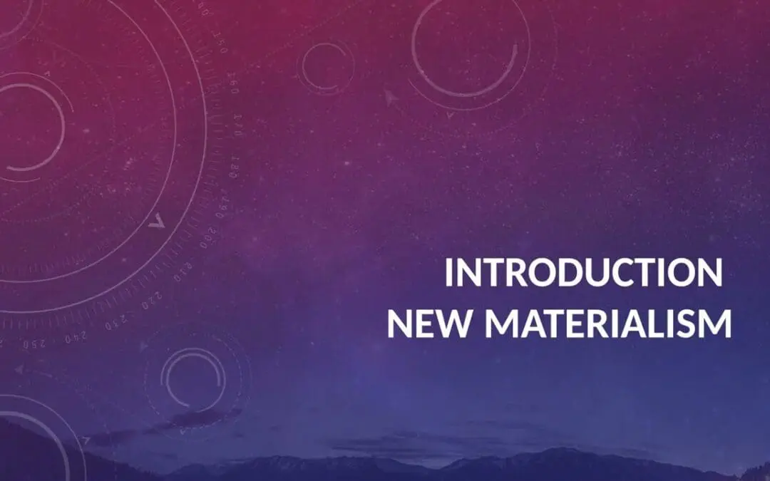 Introduction thumbnail for "New Materialism - Introduction - Karen Barad, Donna Haraway, Jane Bennett, Rosi Braidotti"