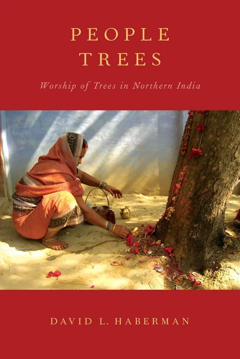 People Trees: Worship of Trees in Northern India