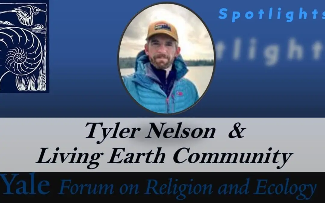 Spotlights, 6.2 Tyler Nelson and Living Earth Community.