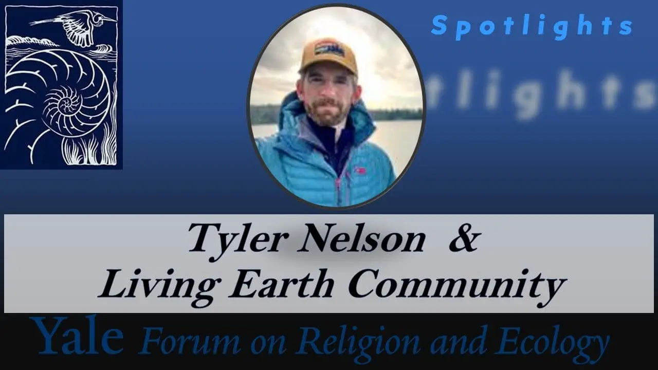 Spotlights, 6.2 Tyler Nelson and Living Earth Community