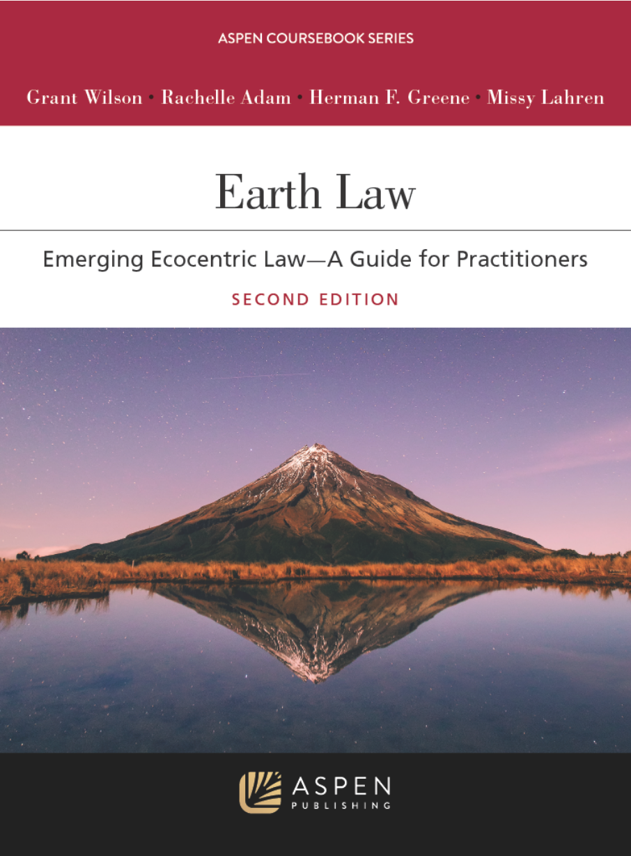 Earth Law: Emerging Ecocentric Law—A Guide for Practitioners