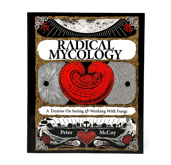 Radical Mycology